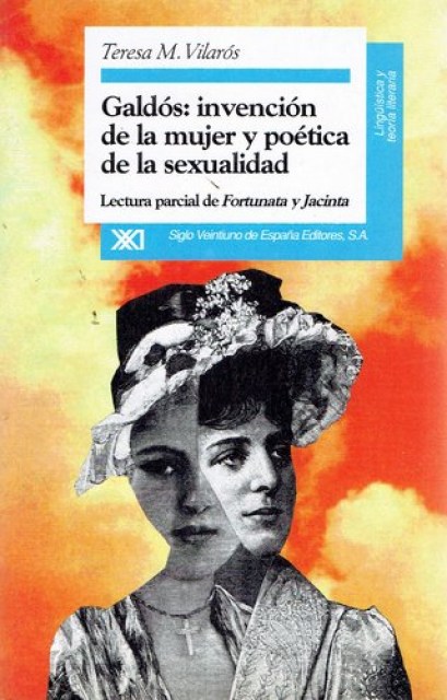 GALDoS-INVENCIoN-DE-LA-MUJER-Y-POeTICA-DE-LA-SEXUALIDAD-9788432308758