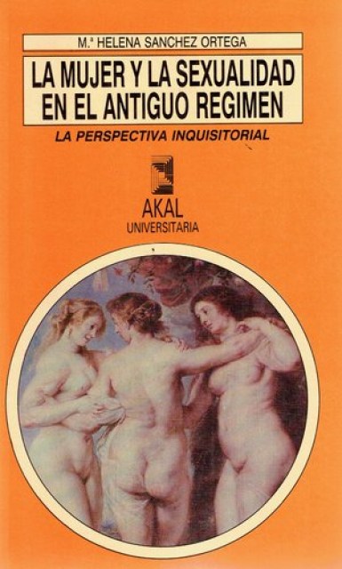 MUJER-Y-LA-SEXUALIDAD-EN-EL-ANTIGUO-REGIMEN,-LA-9788446000822
