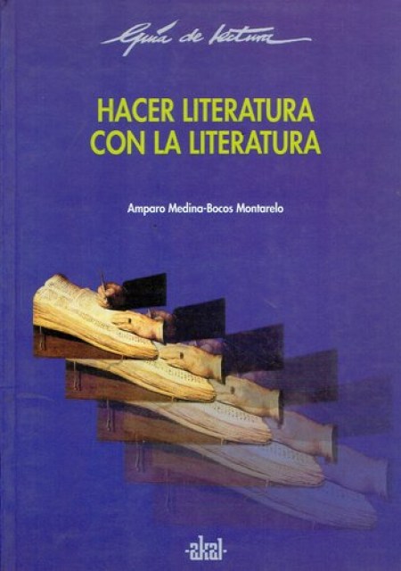 HACER-LITERATURA-CON-LA-LITERATURA-9788446011699