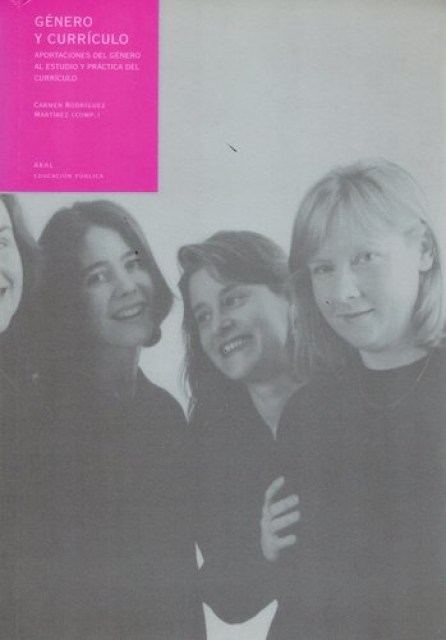 GeNERO-Y-CURRiCULO-APORTACIONES-DEL-GeNERO-AL-ESTUDIO-Y-PRaCTICA-DEL-CURRiCULO-9788446020585