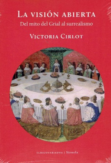 VISION-ABIERTA-DEL-MITO-DEL-GRIAL-AL-SURREALISMO,-LA-9789873761119